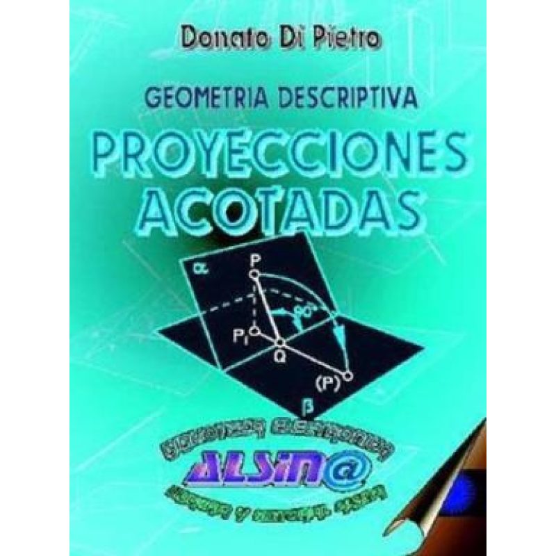 PROYECCIONES ACOTADAS GEOMETRIA DESCRIPTIVA (RUSTICA)