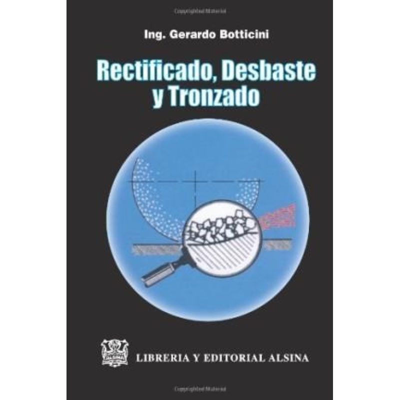 RECTIFICADO DESBASTE Y TRONZADO (RUSTICA)