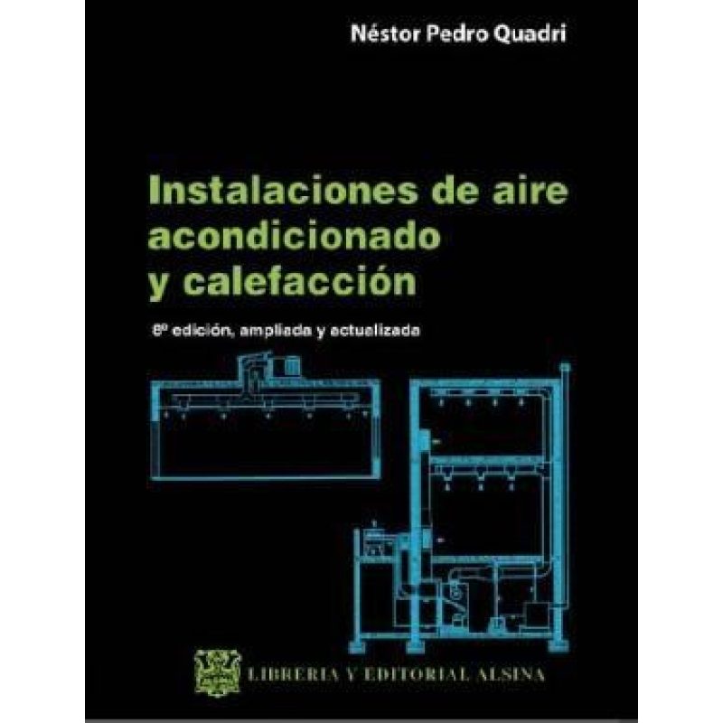 INSTALACIONES DE AIRE ACONDICIONADO Y CALEFACCION (11 EDICION) (RUSTICA)