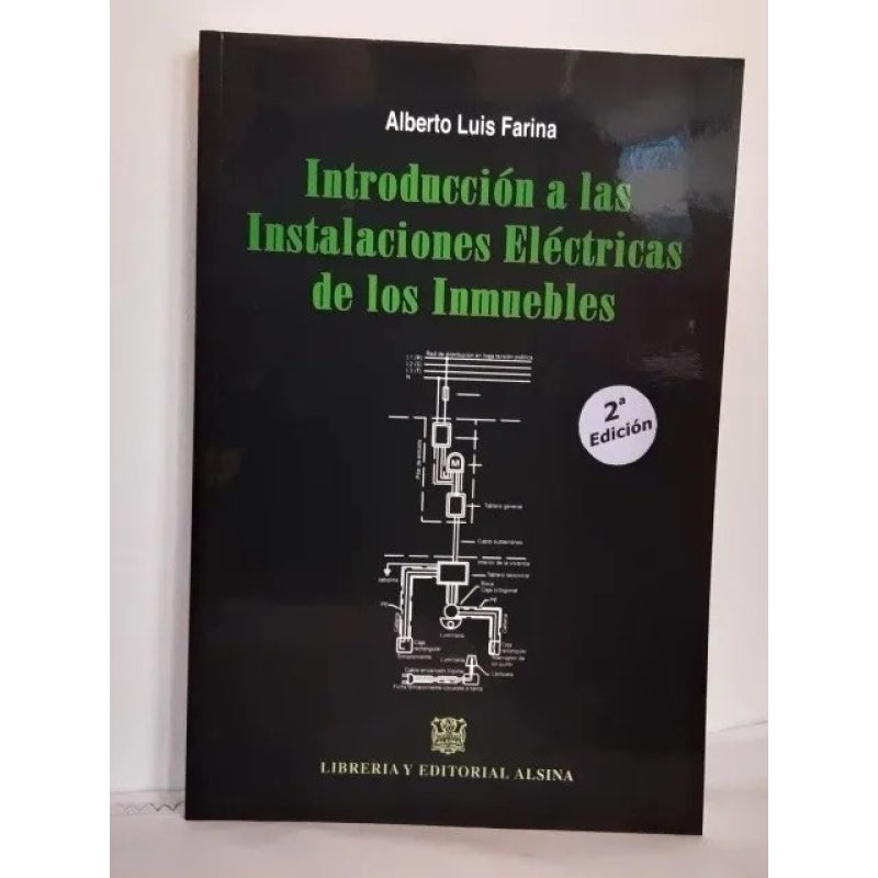 INTRODUCCION A LAS INSTALACIONES ELECTRICAS DE LOS INMUEBLES (RUSTICA)