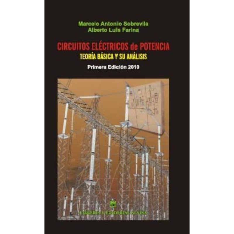 CIRCUITOS ELECTRICOS DE POTENCIA TEORIA BASICA Y SU ANALISIS (RUSTICA)