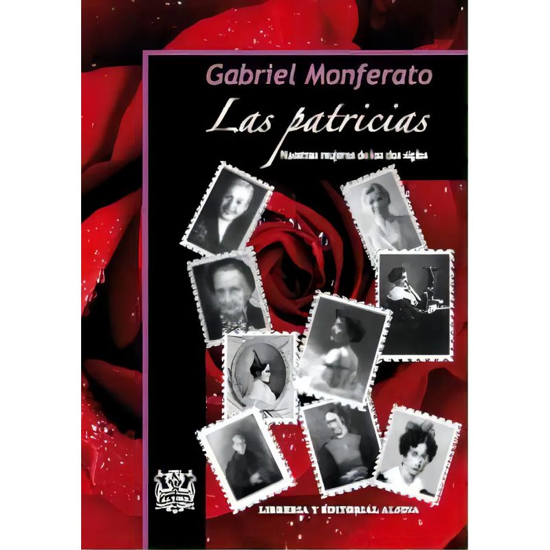 PATRICIAS NUESTRAS MUJERES DE LOS DOS SIGLOS (RUSTICA)