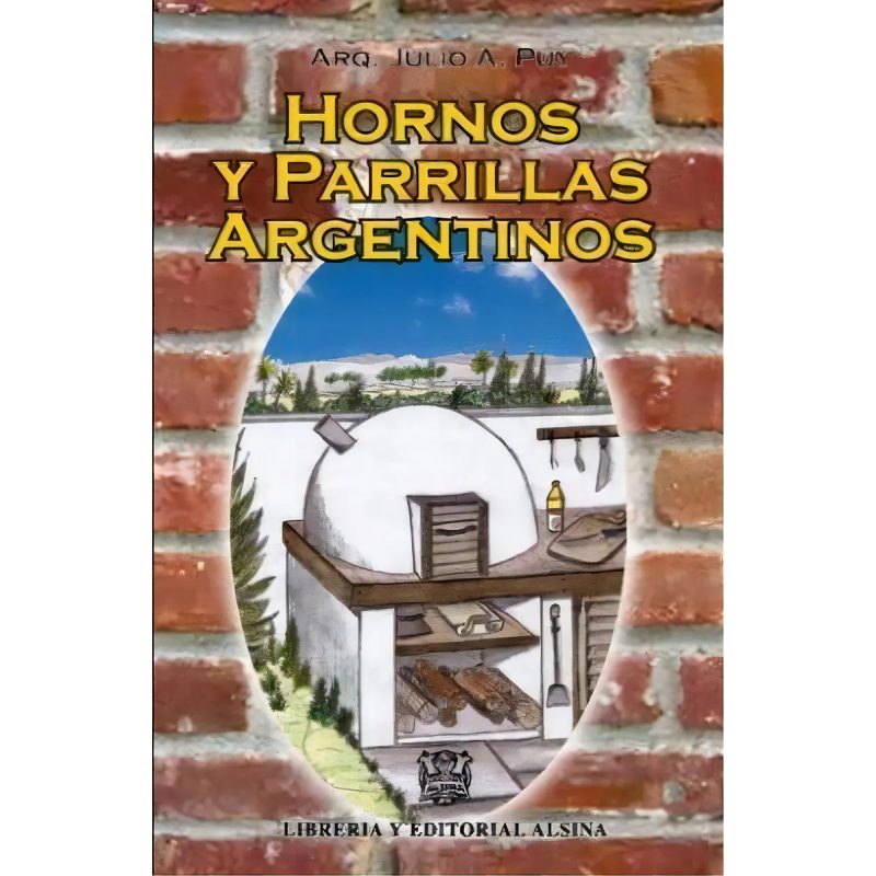 HORNOS Y PARRILLAS ARGENTINOS (RUSTICA)