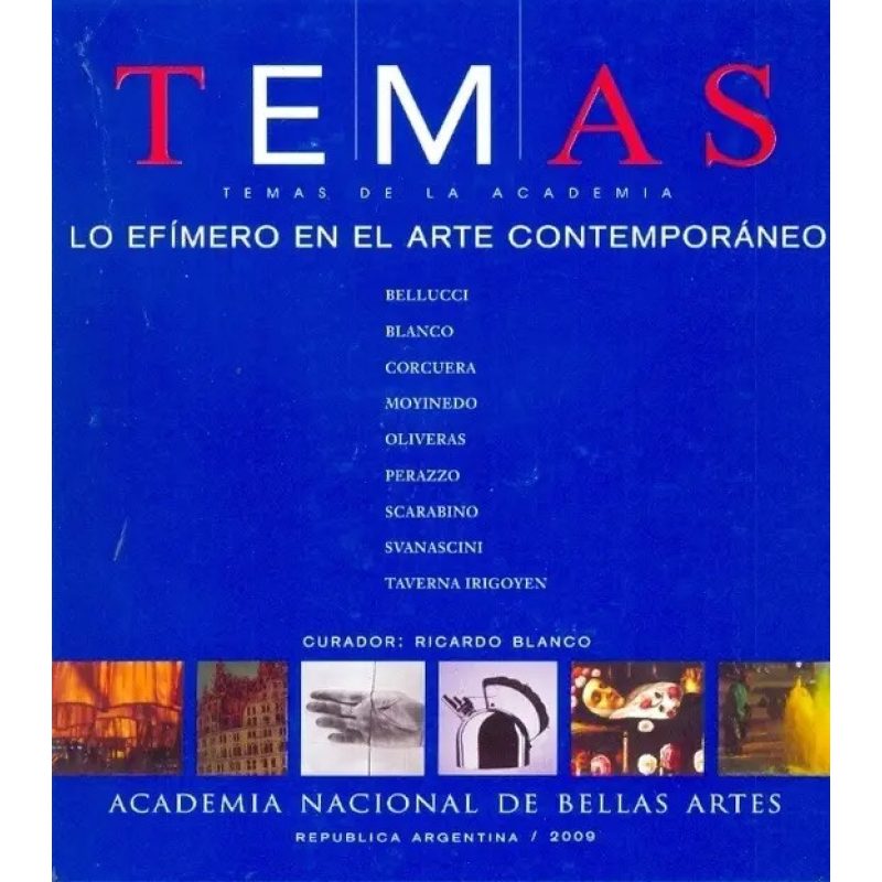 TEMAS DE LA ACADEMIA LO EFIMERO EN EL ARTE CONTEMPORANE O (NUM.7)