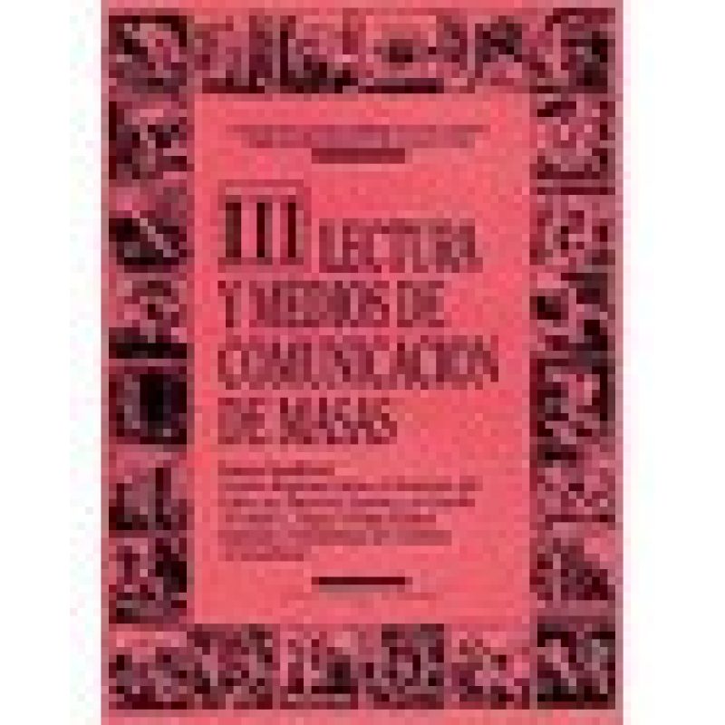 LECTURA Y MEDIOS DE COMUNICACION DE MASAS