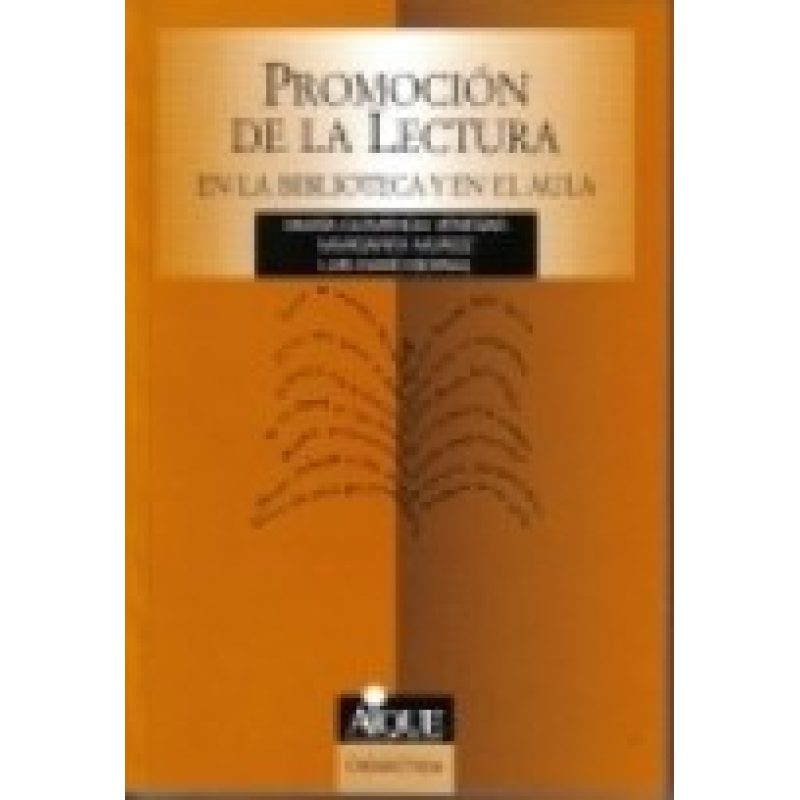 PROMOCION DE LA LECTURA EN LA BIBLIOTECA Y EN EL AULA