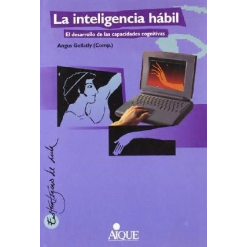 INTELIGENCIA HABIL EL DESARROLLO DE LAS CAPACIDADES COGNITIVAS