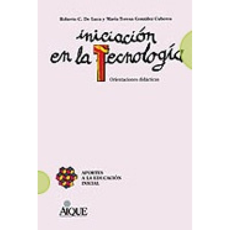 INICIACION EN LA TECNOLOGIA ORIENTACIONES DIDACTICAS