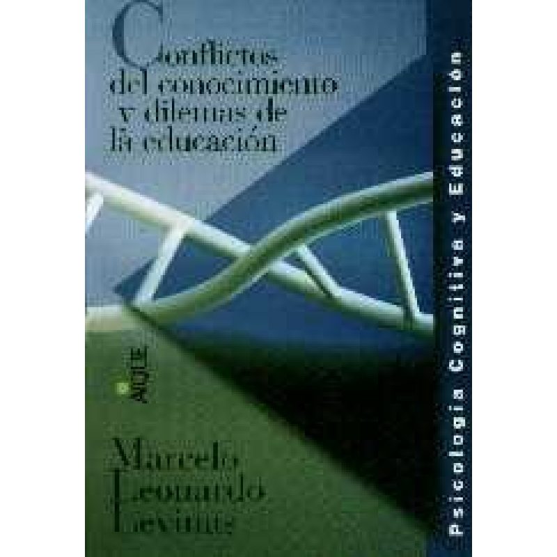 CONFLICTOS DEL CONOCIMIENTO Y DILEMAS DE LA EDUCACION