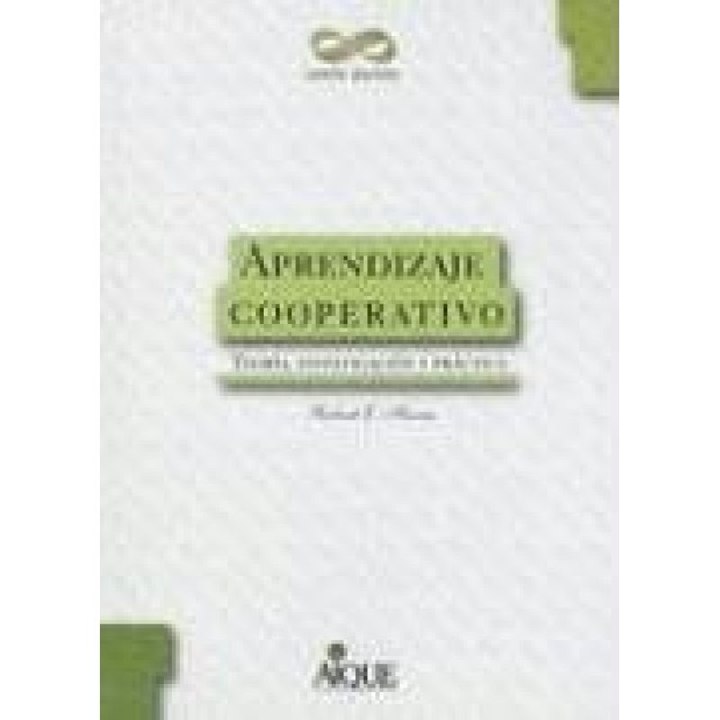 APRENDIZAJE COOPERATIVO TEORIA INVESTIGACION Y PRACTICA (PEDAGOGICA)