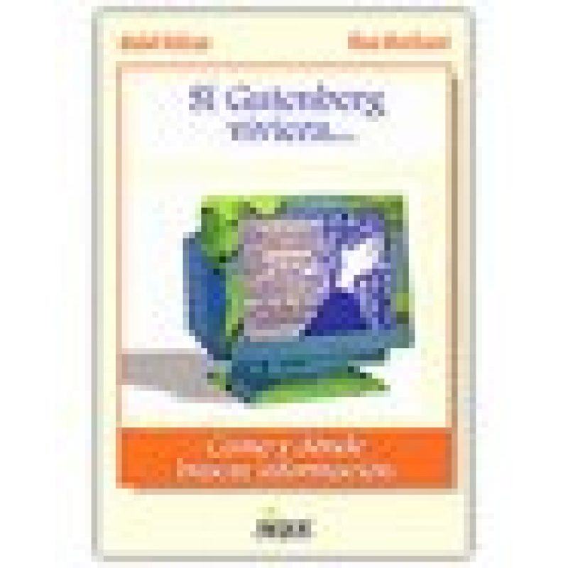 SI GUTENBERG VIVIERA... COMO Y DONDE BUSCAR INFORMACION
