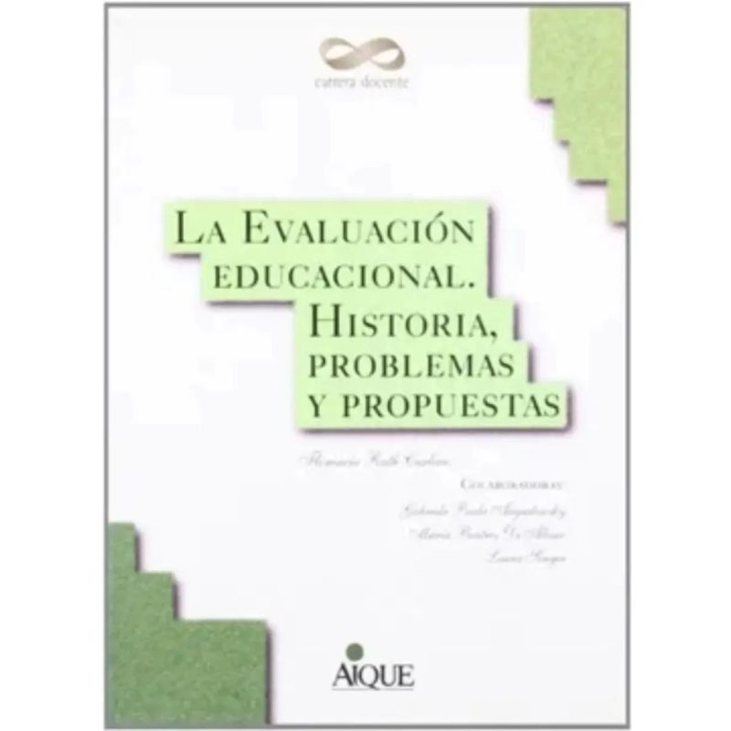 EVALUACION EDUCACIONAL HISTORIA PROBLEMAS Y PROPUESTAS