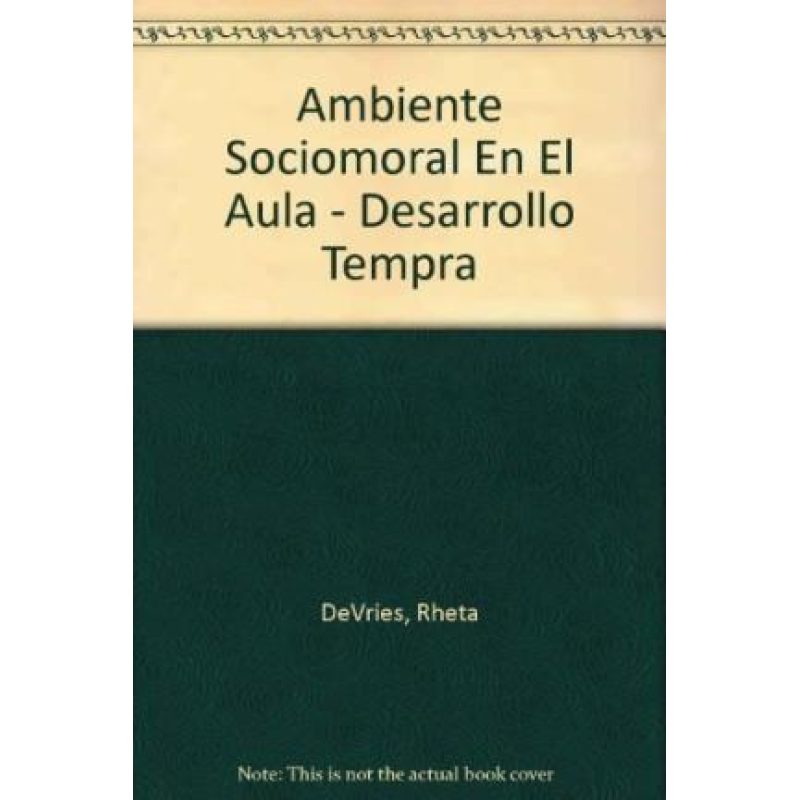AMBIENTE SOCIOMORAL EN EL AULA DESARROLLO SOCIOMORAL TEMPRANO EN LA INFANCIA