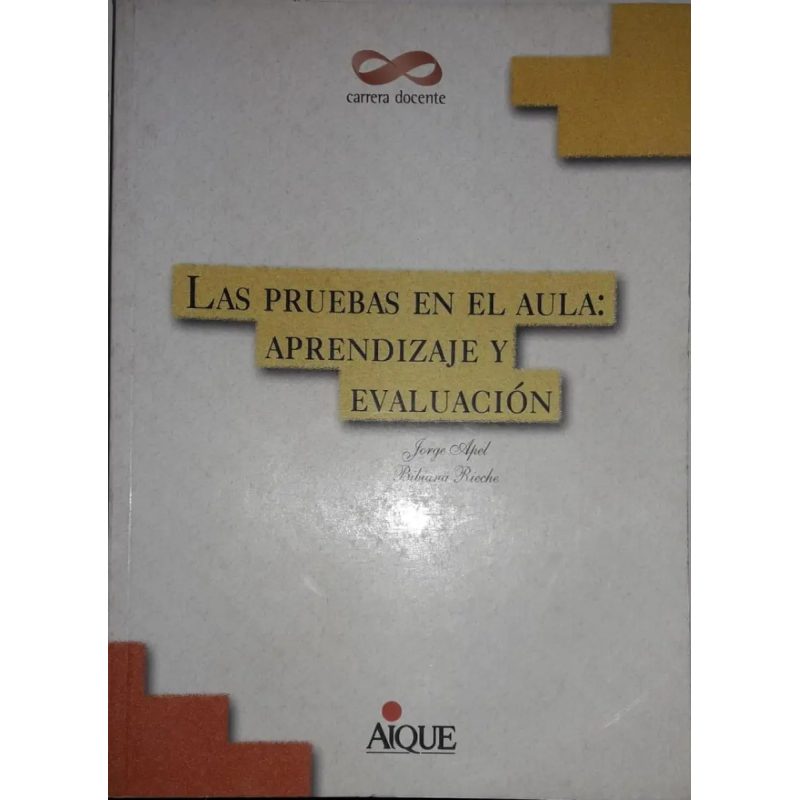 PRUEBAS EN EL AULA APRENDIZAJE Y EVALUACION