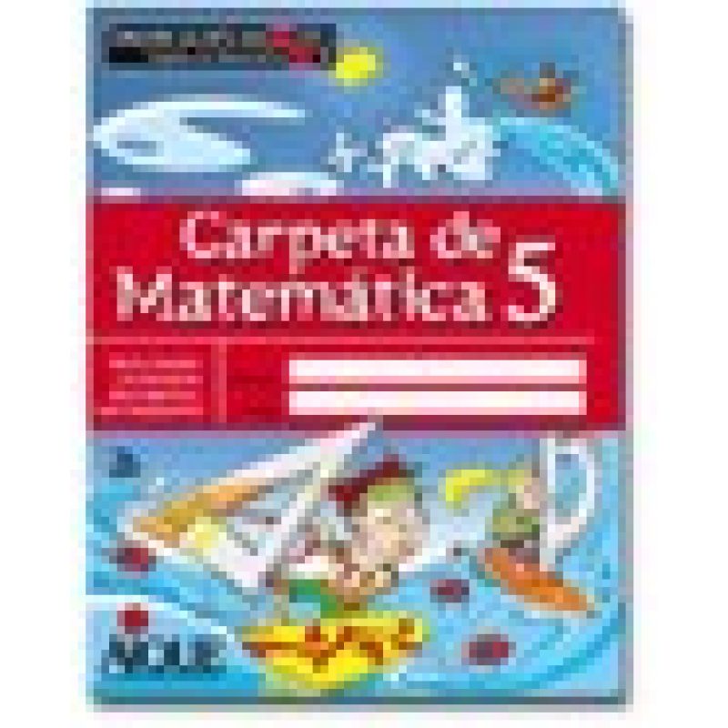 CARPETA DE MATEMATICA 5 AIQUE EGB (MIL Y UNA)