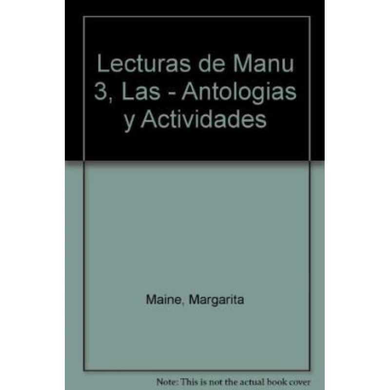 LECTURAS DE MANU 3 AIQUE ANTOLOGIA Y ACTIVIDADES