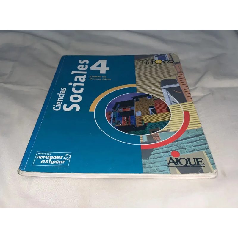 CIENCIAS SOCIALES 4 AIQUE CIUDAD (CIENCIA EN FOCO)