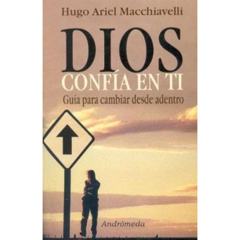 DIOS CONFIA EN TI GUIA PARA CAMBIAR DESDE ADENTRO