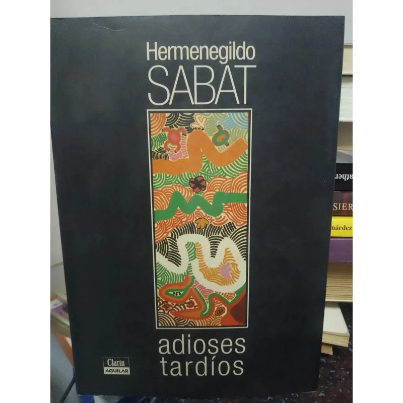 ADIOSES TARDIOS