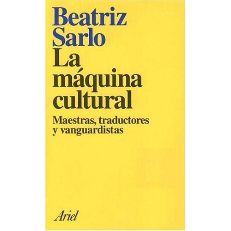MAQUINA CULTURAL MAESTRAS TRADUCTORES Y VANGUARDISTAS