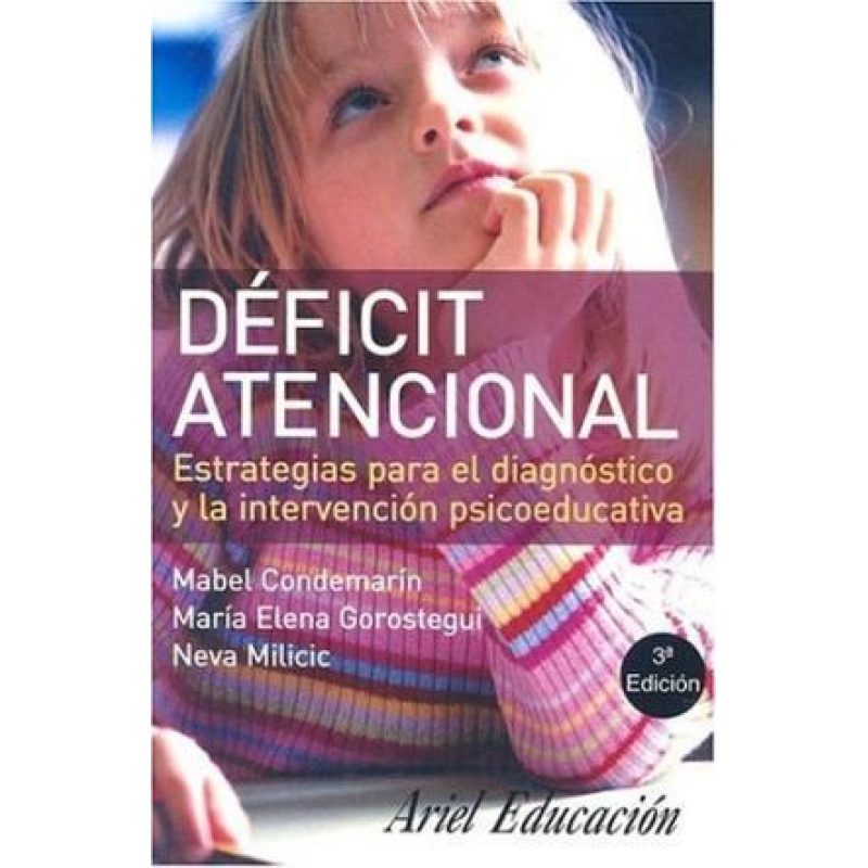 DEFICIT ATENCIONAL ESTRATEGIAS PARA EL DIAGNOSTICO Y LA INTERVENCION PSICOEDUCATIVA (EDUCACION)