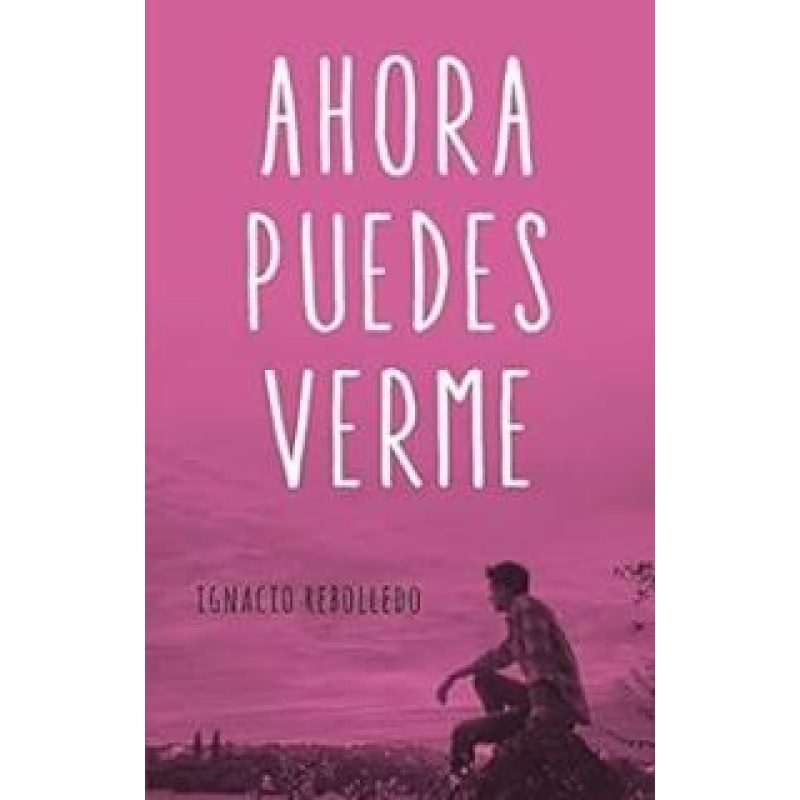 AHORA PUEDES VERME