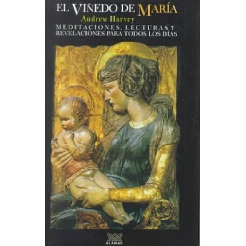 VIÑEDO DE MARIA MEDITACIONES LECTURAS Y REVELACIONES PARA TODOS LOS DIAS (CARTONE)