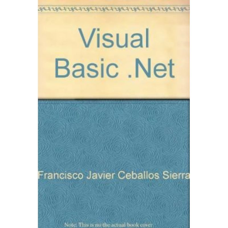 VISUAL BASIC.NET LENGUAJE DE PROGRAMACION (C/CD)