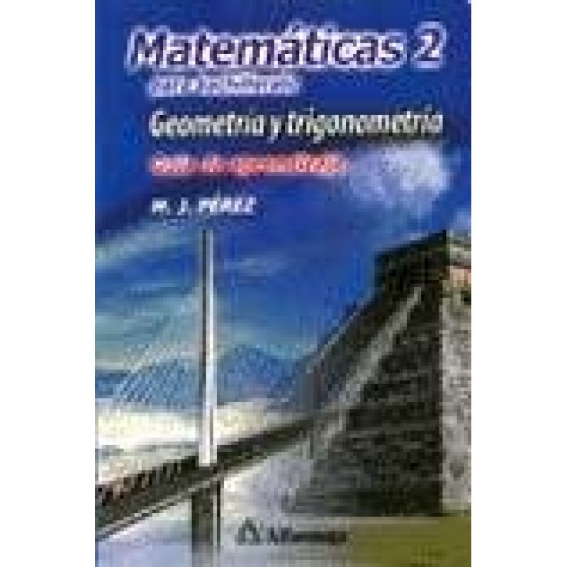 MATEMATICAS 2 PARA BACHILLERATO GEOMETRIA Y TRIGONOMETRIA