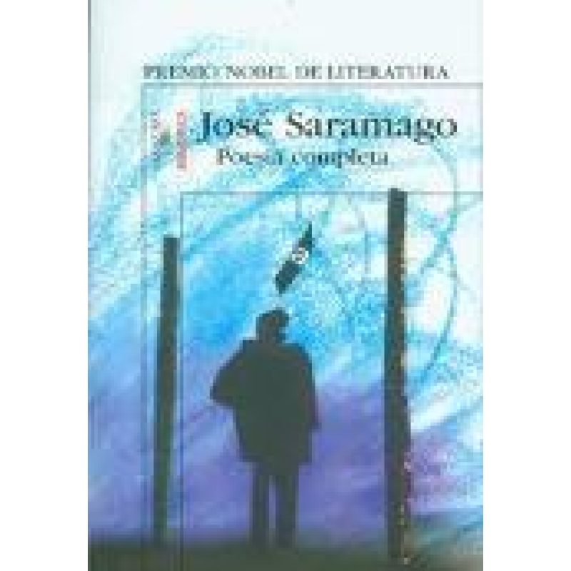 POESIA COMPLETA (PREMIO NOBEL LITERATURA 1998) (BIBLIOTECA JOSE SARAMAGO)