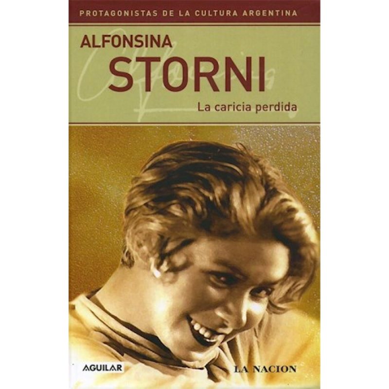 ALFONSINA STORNI LA CARICIA PERDIDA (PROTAGONISTAS) (CARTONE)