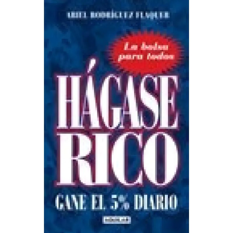 HAGASE RICO GANE EL 5% DIARIO (LA BOLSA PARA TODOS)