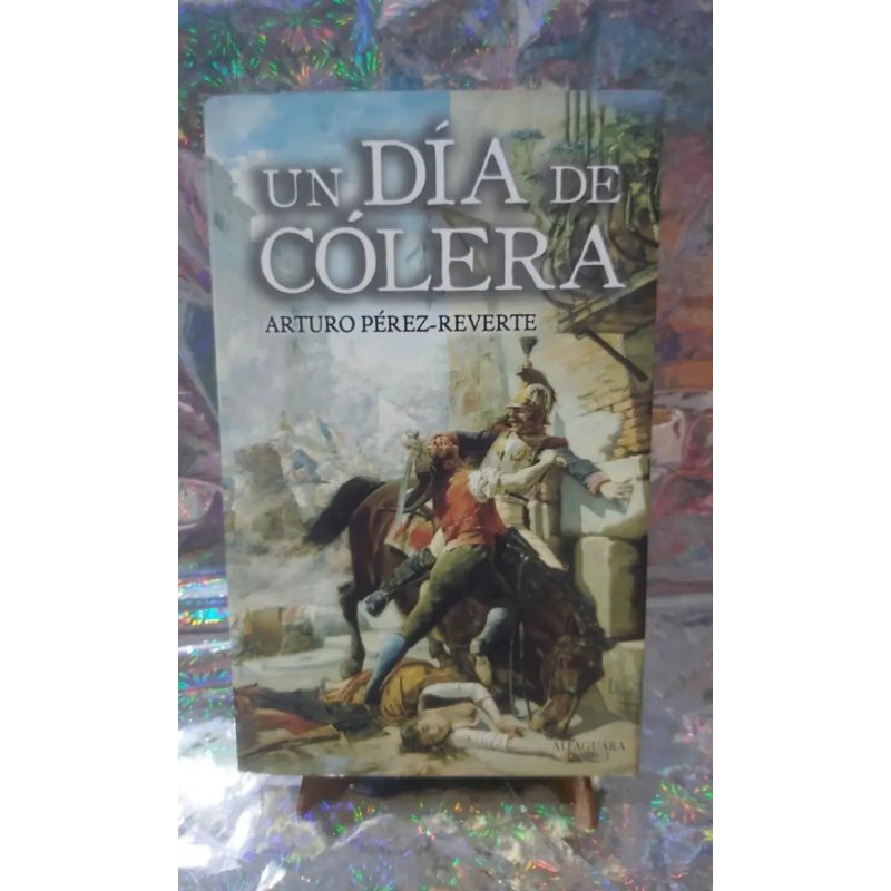 UN DIA DE COLERA