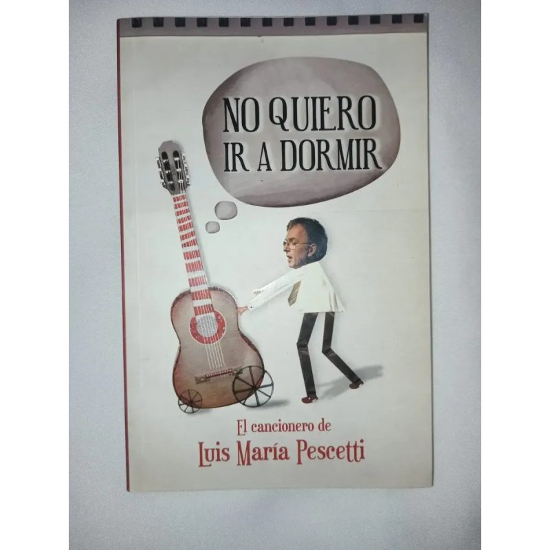 NO QUIERO IR A DORMIR (RUSTICA)