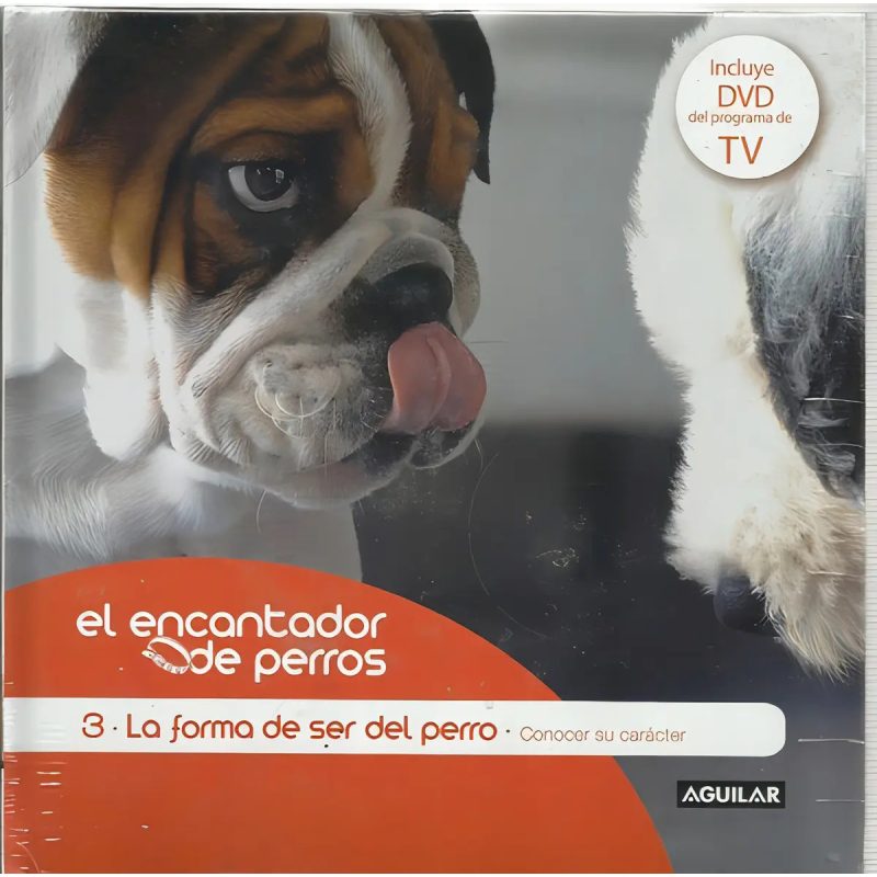 FORMA DE SER DEL PERRO CONOCER SU CARACTER (ENCANTADOR DE PERROS 3) (INCLUYE DVD) (CARTONE)