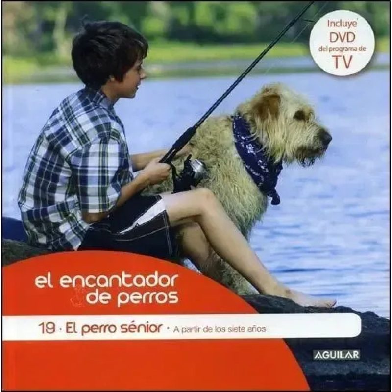 PERRO SENIOR A PARTIR DE LOS SIETE AÑOS (ENCANTADOR DE PERROS 19) (INCLUYE DVD) (CARTONE)