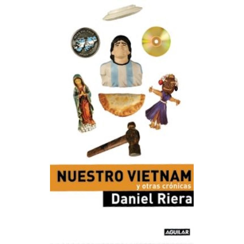 NUESTRO VIETNAM Y OTRAS CRONICAS (RUSTICA)