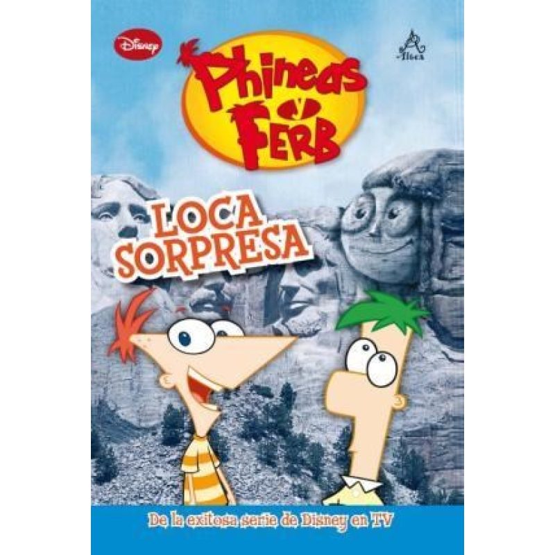 LOCA SORPRESA (PHINEAS Y FERB)