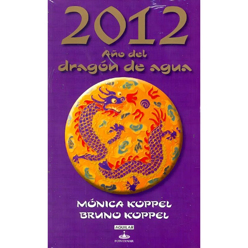 2012 AÑO DEL DRAGON DE AGUA (RUSTICA)