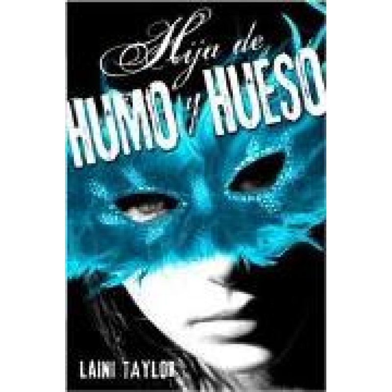 HIJA DE HUMO Y HUESO
