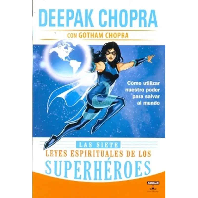 SIETE LEYES ESPIRITUALES DE LOS SUPERHEROES