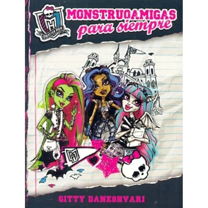MONSTRUOAMIGAS PARA SIEMPRE (MONSTER HIGH)