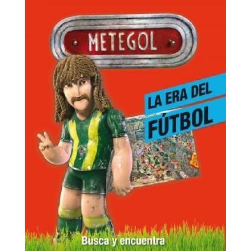 METEGOL LA ERA DEL FUTBOL BUSCA Y ENCUENTRA