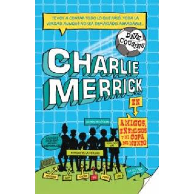 CHARLIE MERRICK EN AMIGOS ENEMIGOS Y MI COPA DEL MUNDO