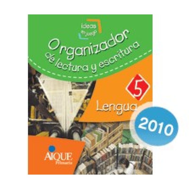 LENGUA 5 AIQUE IDEAS EN JUEGO (C/ORGANIZADOR) PLAN LECT