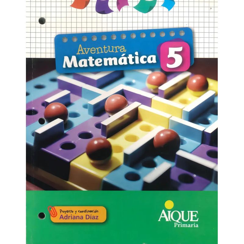 AVENTURA MATEMATICA 5 AIQUE PROYECTO ESTUDIAR MATEMATICA