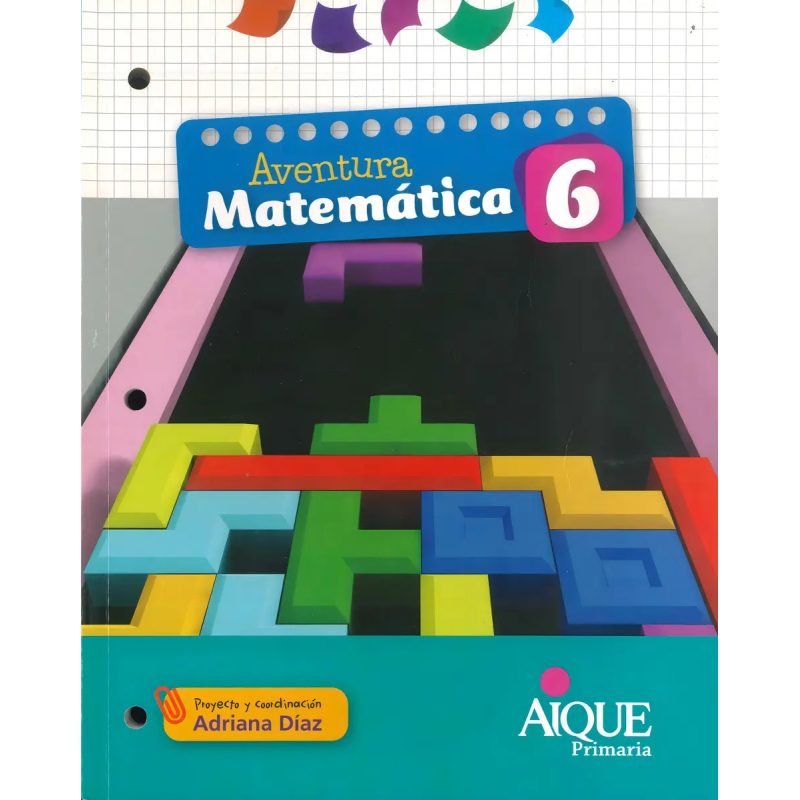 AVENTURA MATEMATICA 6 AIQUE PROYECTO ESTUDIAR MATEMATIC