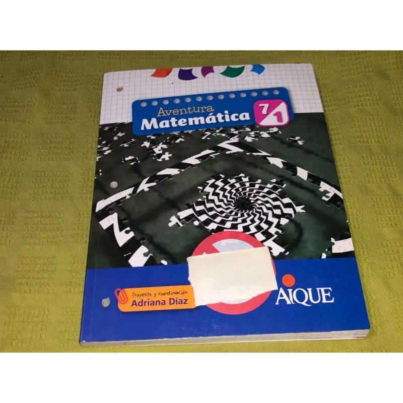 AVENTURA MATEMATICA 7/1 AIQUE PROYECTO ESTUDIAR MATEMATICA