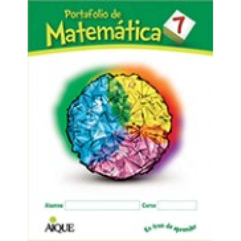 PORTAFOLIO DE MATEMATICA 7 AIQUE SERIE EN TREN DE APRENDER (NOVEDAD 2013)