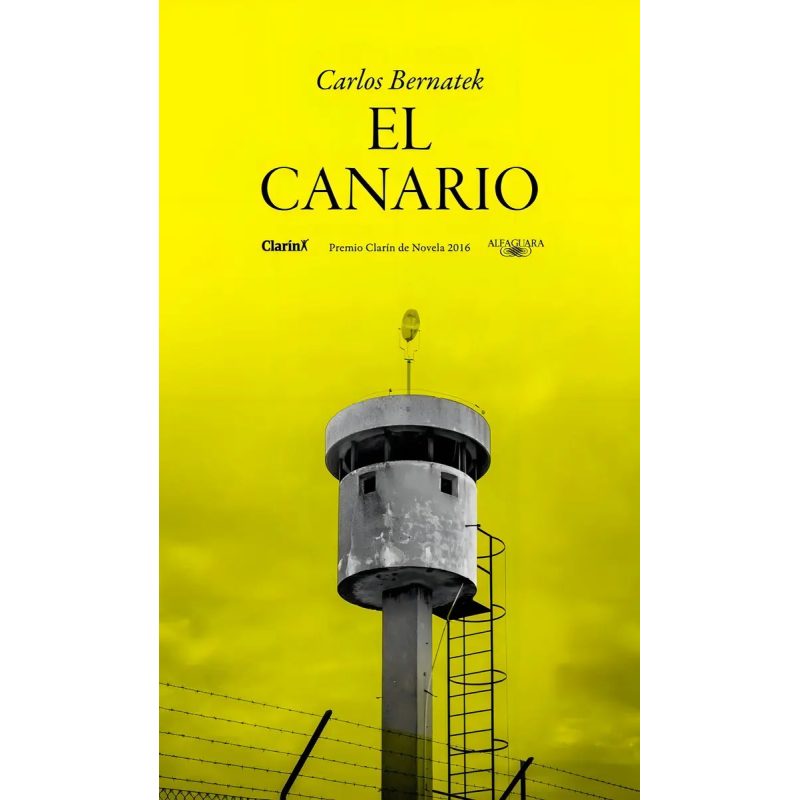 CANARIO (PREMIO CLARIN DE NOVELA 2016) (RUSTICA)